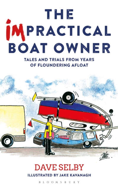 Impractical Boat Owner - Dave Selby