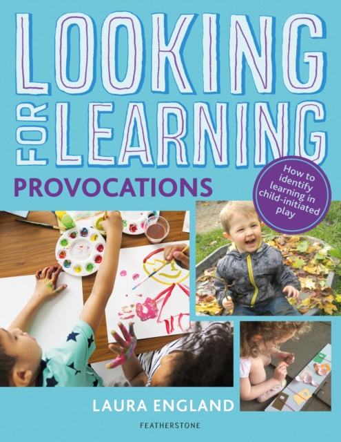 Looking for Learning: Provocations - Laura England