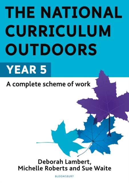National Curriculum Outdoors: Year 5 - Sue|roberts Waite
