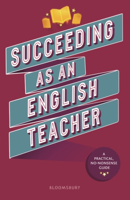 Succeeding as an English Teacher - Abigail|bawden Mann