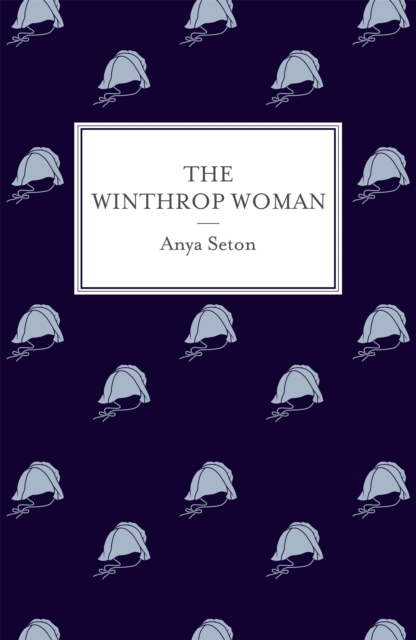 Winthrop Woman - Anya Seton