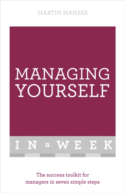 Managing Yourself In A Week - Martin Manser