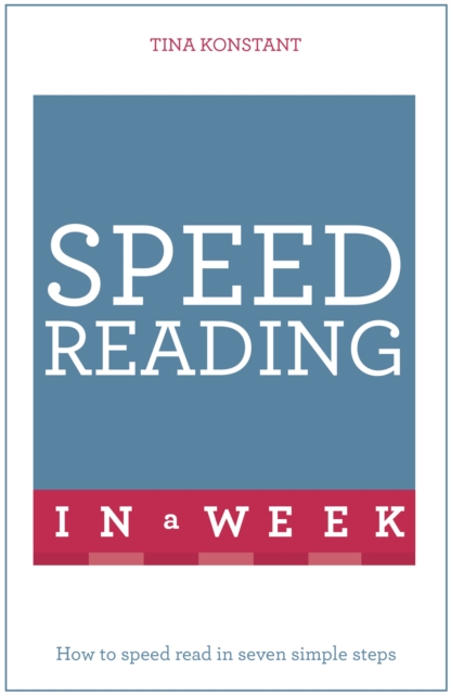 Speed Reading In A Week - Tina Konstant