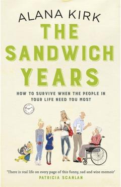 Coperta cărții 'The Sandwich Years - Alana Kirk'