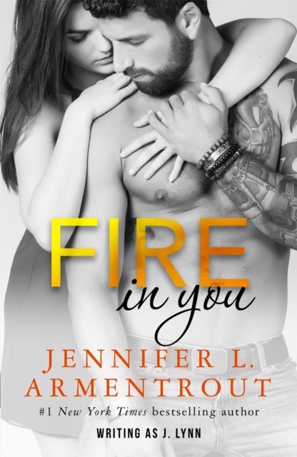 Fire In You - Jennifer L.|lynn Armentrout