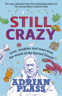Coperta cărții 'Still Crazy - Adrian Plass'