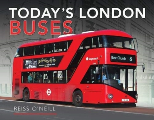 Today's London Buses - Reiss O'neill