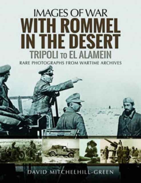 With Rommel in the Desert: Tripoli to El Alamein - David Mitchelhill-green