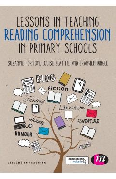 Coperta cărții 'Lessons in Teaching Reading Comprehension in Primary Schools - Suzanne|beattie Horton'