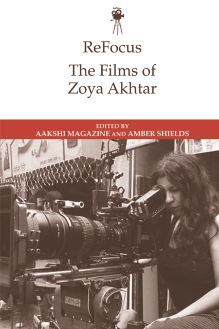 Refocus: the Films of Zoya Akhtar - 