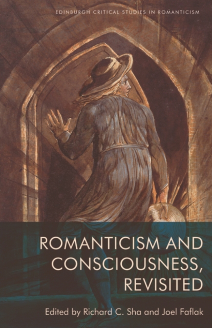 Romanticism and Consciousness, Revisited - 