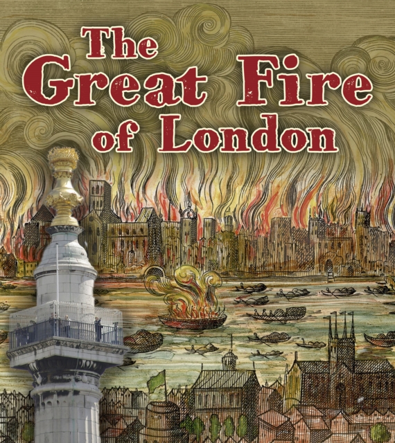 Great Fire of London - Clare (managing Editor) Lewis