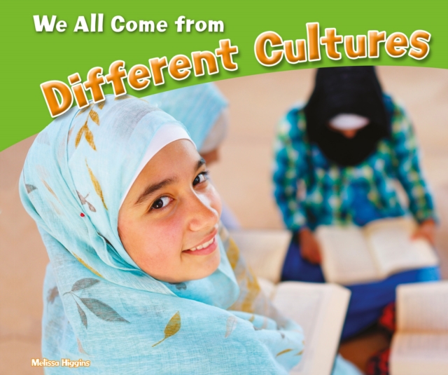 We All Come from Different Cultures - Melissa Higgins