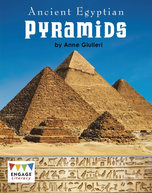 Ancient Egyptian Pyramids - Anne Giulieri