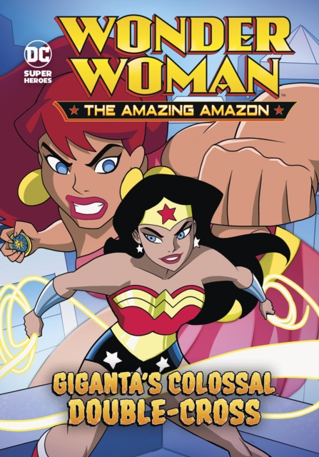 Giganta's Colossal Double-Cross - Louise Simonson