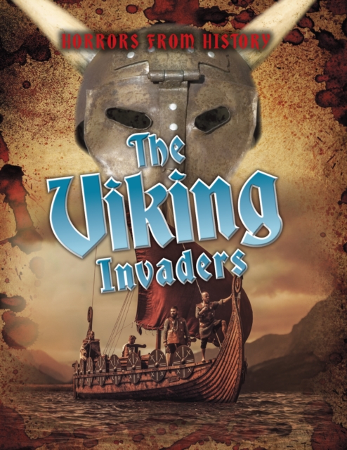 Viking Invaders - Louise Spilsbury