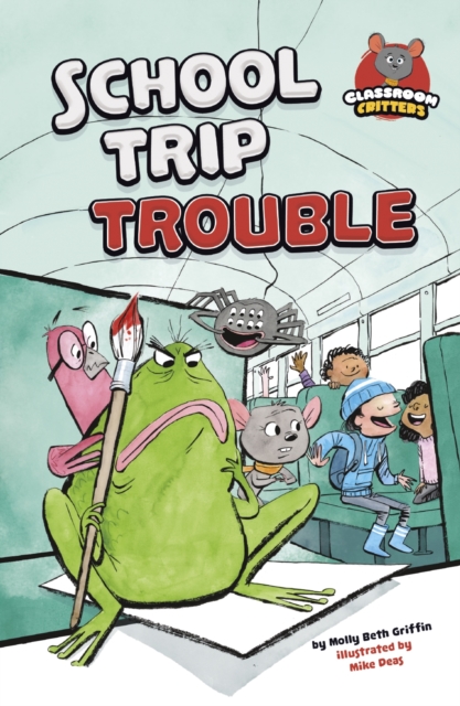 School Trip Trouble - Molly Beth Griffin