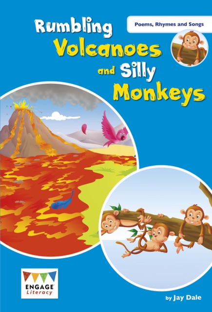 Rumbling Volcanoes and Silly Monkeys - Jay Dale