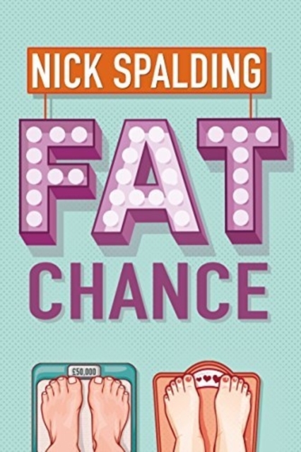 Fat Chance - Nick Spalding