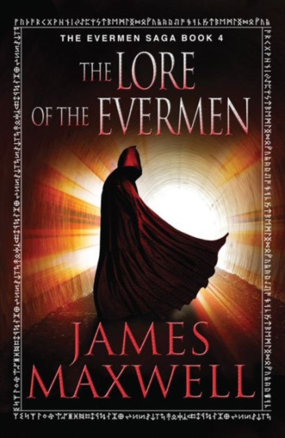 Lore of the Evermen - James Maxwell