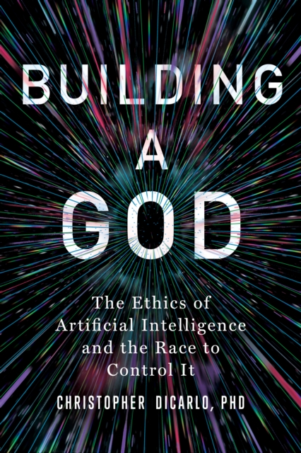 Building a God - Christopher Dicarlo