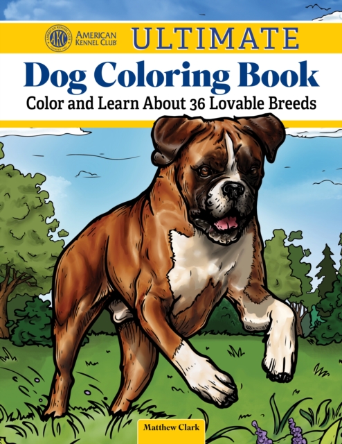 AKC Ultimate Dog Coloring Book - 