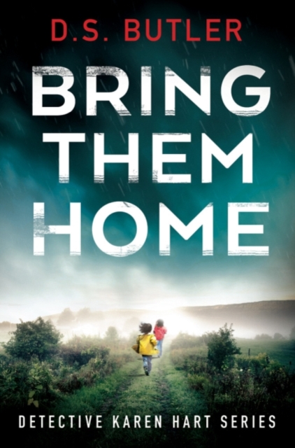 Bring Them Home - D. S. Butler