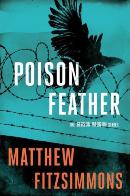 Poisonfeather - Matthew Fitzsimmons