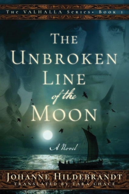 Unbroken Line of the Moon - Johanne Hildebrandt