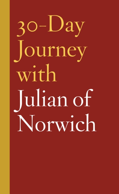 30-Day Journey with Julian of Norwich - Carol Howard Merritt