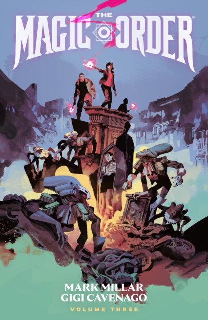 Magic Order Volume 3 - Mark Millar