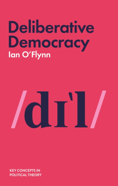 Deliberative Democracy - Ian O'flynn