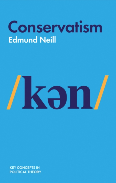 Conservatism - Edmund Neill