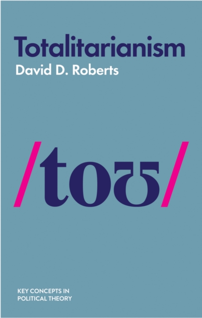 Totalitarianism - David D. Roberts