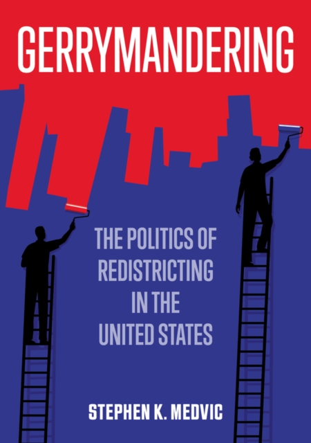 Gerrymandering - Stephen K. Medvic