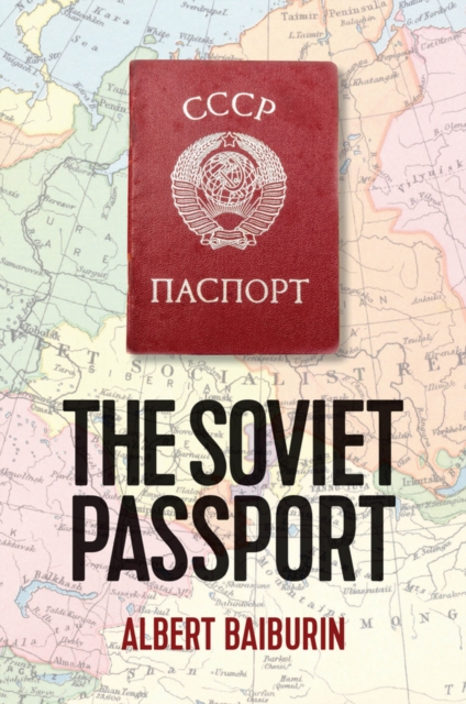 Soviet Passport - Albert Baiburin