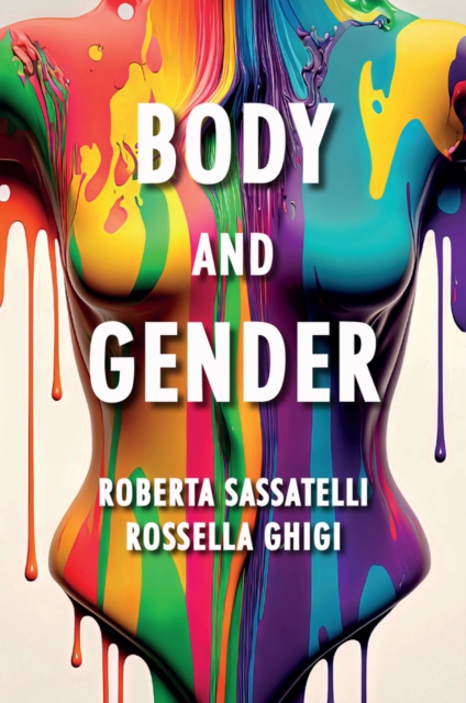 Body and Gender - Roberta|ghigi Sassatelli