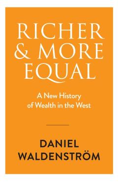 Poza produsului Richer and More Equal - Daniel Waldenstrom
