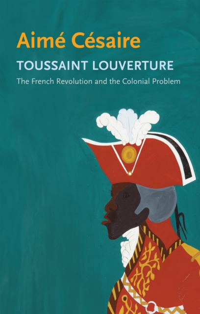 Toussaint Louverture - Aime Cesaire