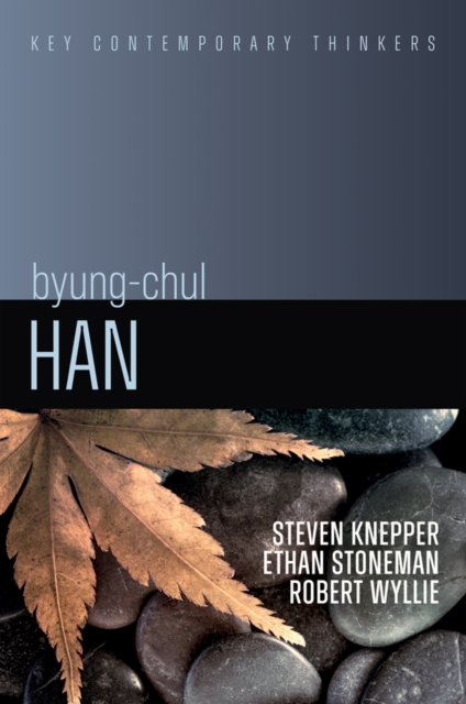 Byung-Chul Han - Steven|stoneman Knepper