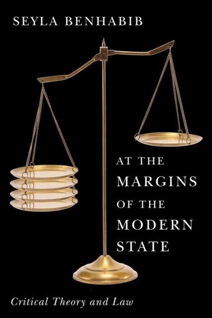 At the Margins of the Modern State - Seyla (harvard University) Benhabib