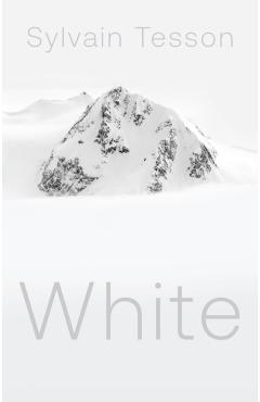 Poza produsului White - Sylvain Tesson