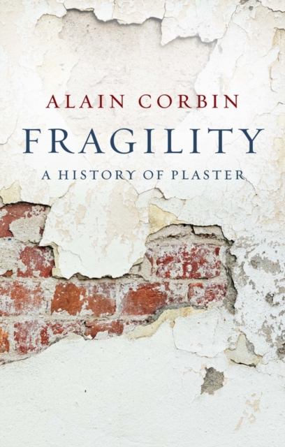 Fragility - Alain (university Of Paris I) Corbin