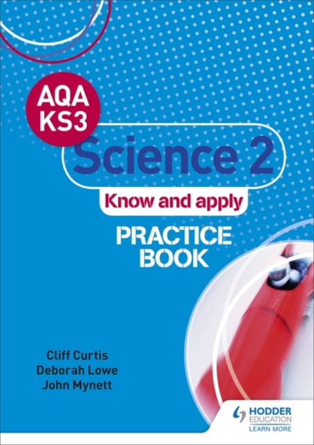 AQA Key Stage 3 Science 2 'Know and Apply' Practice Book - Cliff|lowe Curtis