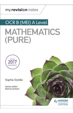 Coperta cărții 'My Revision Notes: OCR B (MEI) A Level Mathematics (Pure) - Sophie Goldie'