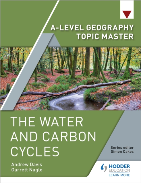 A-level Geography Topic Master: The Water and Carbon Cycles - Garrett|davis Nagle