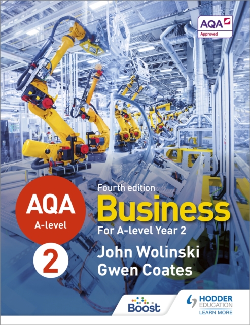 AQA A-level Business Year 2 Fourth Edition (Wolinski and Coates) - John|coates Wolinski