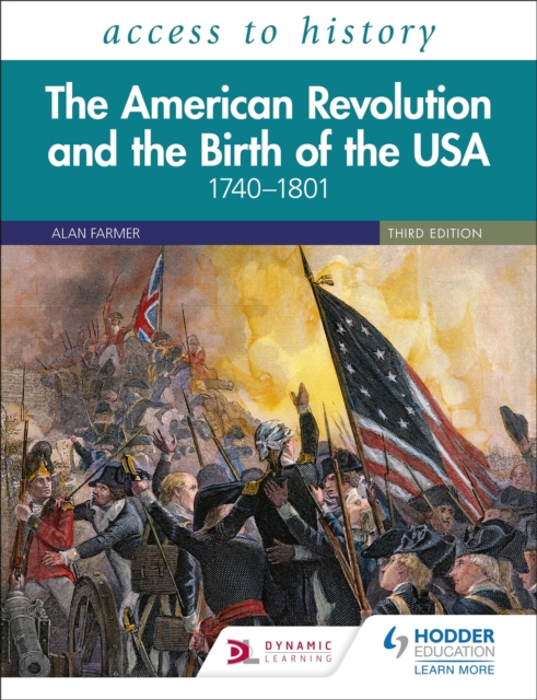 Access to History: The American Revolution and the Birth of the USA 1740?1801, Third Edition - Vivienne Sanders