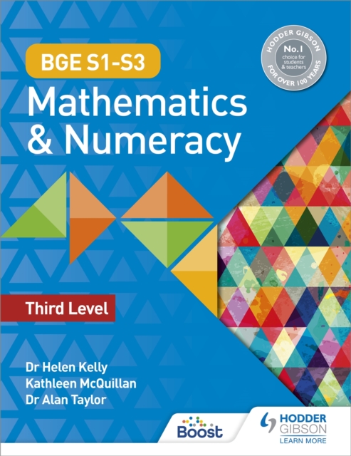 BGE S1?S3 Mathematics & Numeracy: Third Level - Dr Helen|taylor Kelly