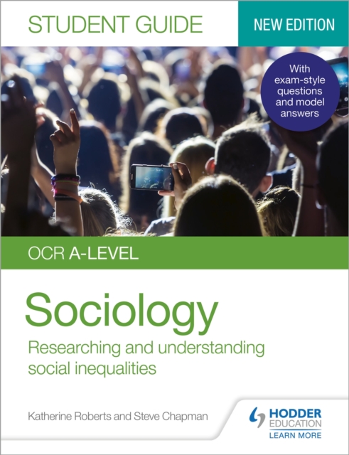 OCR A-level Sociology Student Guide 2: Researching and understanding social inequalities - Katherine|chapman Roberts